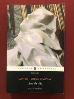 Livro - Livro Da Vida - Santa Teresa D'Ávila - Penguin - Seminovo