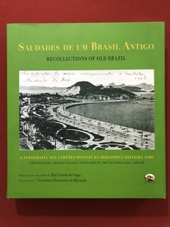 Livro - Saudades De Um Brasil Antigo - A Fotografia Nos Cartões-Postais