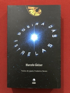 Livro - Poeira Das Estrelas - Marcelo Gleiser - Ed. Globo