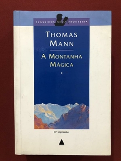 Livro - A Montanha Mágica - Thomas Mann - Ed. Nova Fronteira
