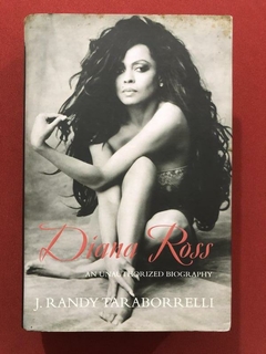 Livro - Diana Ross: An Unauthorized Biography - J. Randy Taaraborrelli
