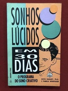 Livro - Sonhos Lúcidos Em 30 Dias - Keith Harary - Editora Ediouro