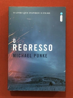 Livro - O Regresso - Michael Punke - Intrínseca - Seminovo