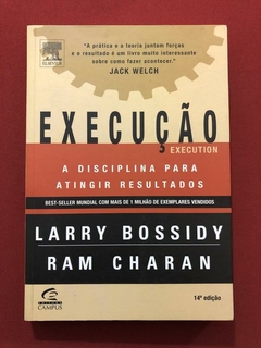 Livro - Execução - Larry Bossidy, Ram Charan - Campus - Seminovo
