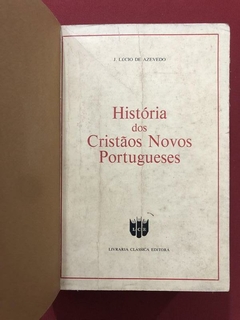 Livro - História Dos Cristãos Novos Portugueses - J. Lúcio De Azevedo na internet