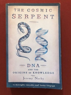 Livro - The Cosmic Serpent - Jeremy Narby - Editora W&N