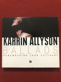 CD - Karrin Allyson - Ballads - Importado - Seminovo