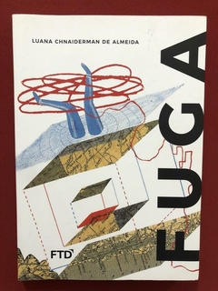 Livro - Fuga - Luana Chnaiderman - Ed. FTD - Seminovo