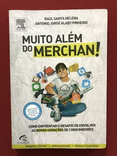 Livro - Muito Além Do Merchan! - Raul Santa Helena - Campus