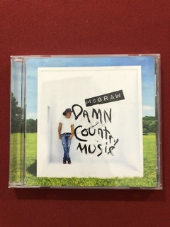 CD - Tim McGraw - Damn Country Music - Importado - Seminovo
