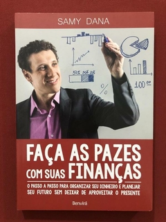 Livro - Faça As Pazes Com Suas Finanças - Samy Dana - Seminovo