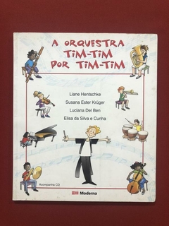 Livro - A Orquestra Tim-Tim Por Tim-Tim - Editora Moderna