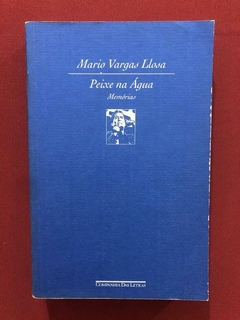 Livro - Peixe Na Água - Mario Vargas Llosa - Cia. Das Letras