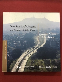 Imagem do Livro - Dois Séculos De Projetos No Estado De São Paulo - 3 Vols.