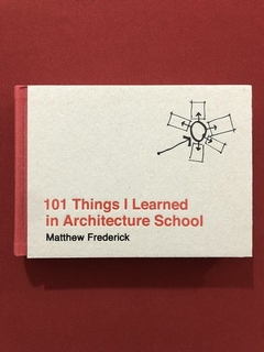 Livro - 101 Things I Learned In Architecture School - Semin.