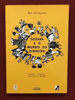 Livro- Suzana E O Mundo Do Dinheiro- Wim Dierckxsens - Semin