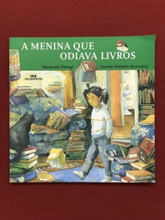 Livro - A Menina Que Odiava Livros - Manjusha Pawagi - Semin