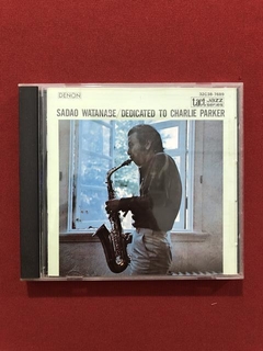 CD - Sadao Watanabe - Dedicated To Charlie Parker- Importado