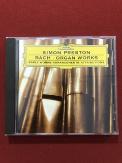 CD - Simon Preston - Bach - Organ Works - Importado - Semin