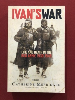 Livro - Ivan's War - Catherine Merridale - Ed. Picador