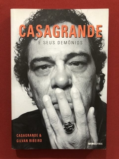 Livro - Casagrande E Seus Demônios - Gilvan Ribeiro - Semin.