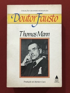 Livro - Doutor Fausto - Thomas Mann - Editora Nova Fronteira