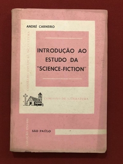 Livro - Introdução Ao Estudo Da Science-Fiction - André Carneiro