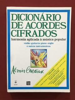 Livro- Dicionário De Acordes Cifrados- Almir Chediak - Semin