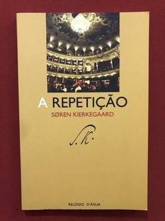 Livro - A Repetição -Soren Kierkegaard - Relógio - Seminovo