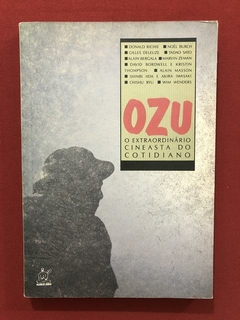 Livro - Ozu: O Extraordinário Cineasta Do Cotidiano