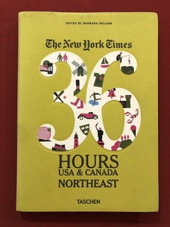 Livro - 36 Hours USA & Canada - Northeast - Taschen