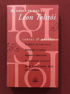 Livro - As Obras-Primas De Leon Tolstói - Contos e Novelas - Seminovo
