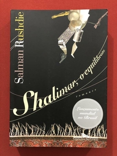 Livro - Shalimar, O Equilibrista - Salman Rushdie - Companhia Das Letras