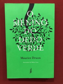 Livro - O Menino Do Dedo Verde - Maurice Druon - Seminovo