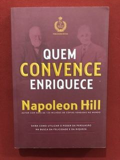 Livro - Quem Convence Enriquece - Napoleon Hill - Ed Citadel