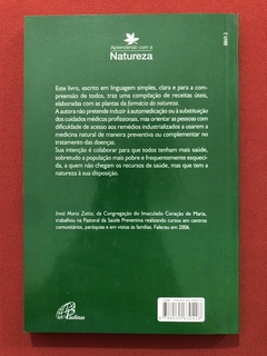 Livro - A Farmácia Da Natureza - Ir. Maria Zatta - Ed. Paulinas - comprar online