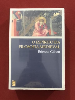 Livro - O Espírito Da Filosofia Medieval - Étienne G. - Novo