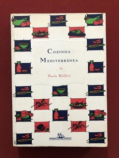 Livro- Cozinha Mediterrânea- Paula Wolfert - Cia. Das Letras
