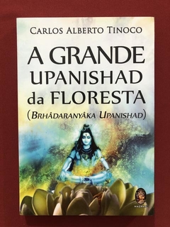 Livro- A Grande Upanishad Da Floresta- Ed. Madras - Seminovo