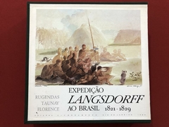 Livro - Box Expedição Langsdorff Ao Brasil 1821-1829 - 3 Volumes