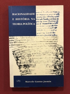 Livro - Racionalidade E História Na Teoria Política - UFMG