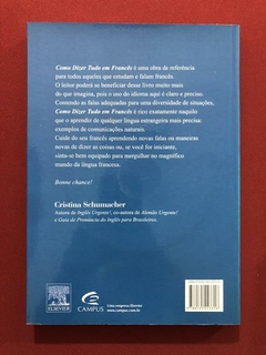 Livro - Como Dizer Tudo Em Francês - Ron Martinez - Ed. Campus - comprar online