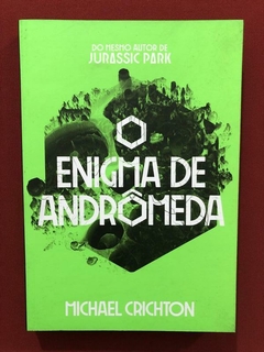 Livro - O Enigma De Andrômeda - Michael Crichton - Seminovo