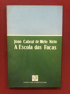 Livro - A Escola Das Facas - João Cabral De Melo Neto