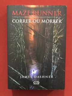 Livro - Maze Runner Correr Ou Morrer - James Dashner - Semin