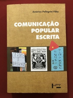 Livro - Comunicação Popular Escrita - Américo Pellegrini Filho - Seminovo