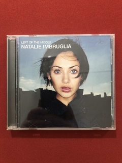 CD - Natalie Imbruglia - Left Of The Middle - Importado