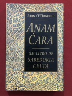 Livro - Anam Cara - John O' Donohue - Editora Rocco