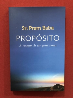 Livro - Propósito - Sri Prem Baba - Ed. Sextante - Seminovo
