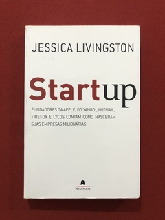 Livro - Startup - Jessica Livingston - Editora Agir Negócios
